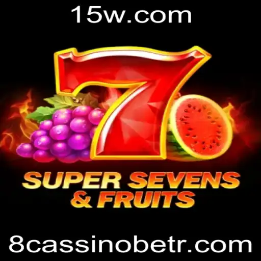 Descubra a Emoção do Jogo 7SuperSevensFruits no 8Cassinobet
